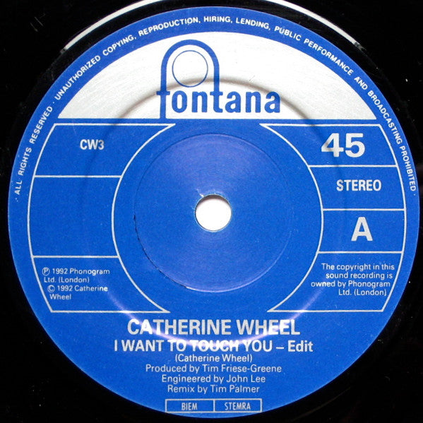 Catherine Wheel : I Want To Touch You (7", Single)