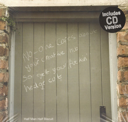 Half Man Half Biscuit : No-one Cares About Your Creative Hub So Get Your Fuckin' Hedge Cut (LP, Album + CD, Album)