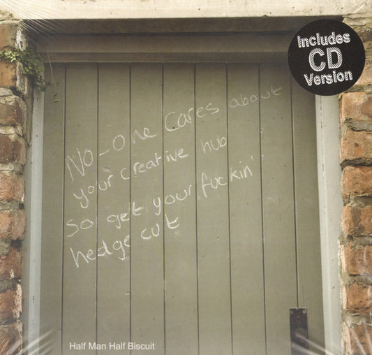 Half Man Half Biscuit : No-one Cares About Your Creative Hub So Get Your Fuckin' Hedge Cut (LP, Album + CD, Album)