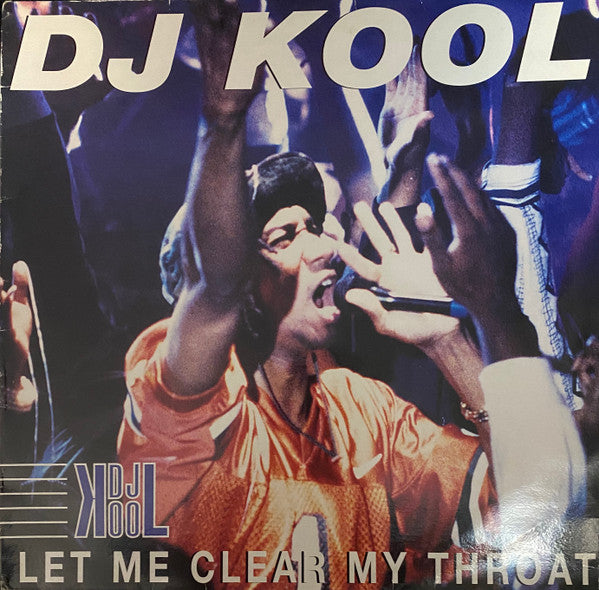 DJ Kool : Let Me Clear My Throat (12")