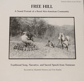 Various : Free Hill: A Sound Portrait Of A Rural Afro-American Community (LP, Album)