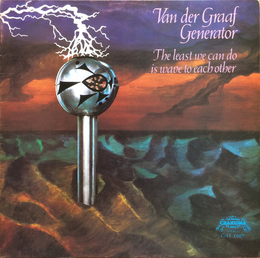 Van Der Graaf Generator : The Least We Can Do Is Wave To Each Other (LP, Album, RP, Lar)