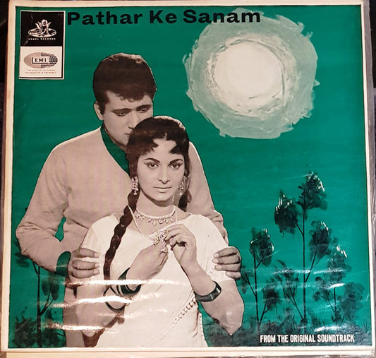 Laxmikant Pyarelal*, Majrooh* : Pathar Ke Sanam (LP)