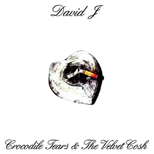 David J : Crocodile Tears And The Velvet Cosh (LP, Ltd, RE, RM, Cle)