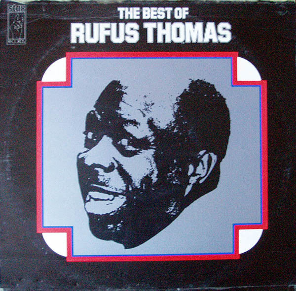 Rufus Thomas : The Best Of Rufus Thomas (LP, Comp)