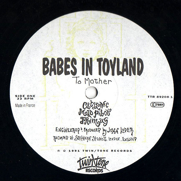 Babes In Toyland : To Mother (12")