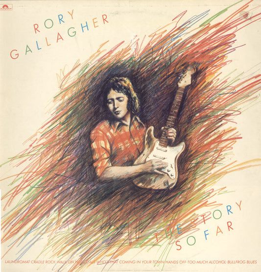 Rory Gallagher : The Story So Far (LP, Comp)