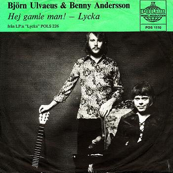 Björn Ulvaeus & Benny Andersson : Hej Gamle Man! / Lycka (7", Single, Gre)