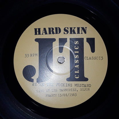 Hard Skin (2) : We're The Fucking Mustard - Live In Dijon, 1983 (LP, Album)