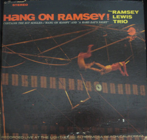 The Ramsey Lewis Trio : Hang On Ramsey! (LP, Album)