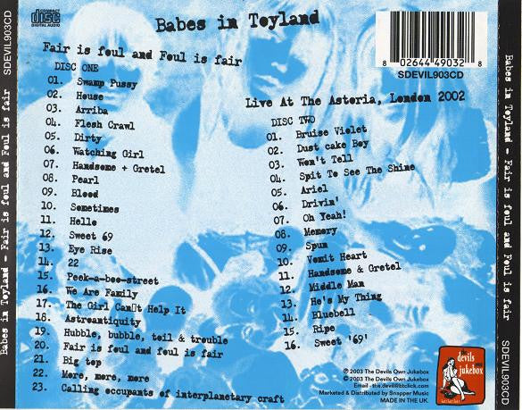 Babes In Toyland : Fair Is Foul And Foul Is Fair (2xCD, Comp)