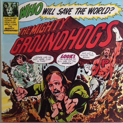 Groundhogs* : Who Will Save The World? The Mighty Groundhogs (LP, Album)