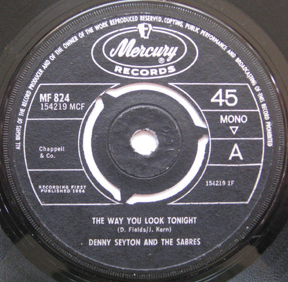 Denny Seyton And The Sabres* : The Way You Look Tonight (7", Single, 3 p)