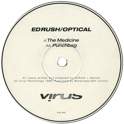 Ed Rush / Optical* : The Medicine / Punchbag (12")