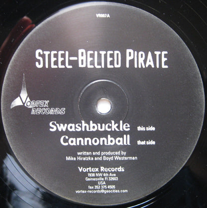 Steel - Belted Pirate* : Swashbuckle / Cannonball (12")
