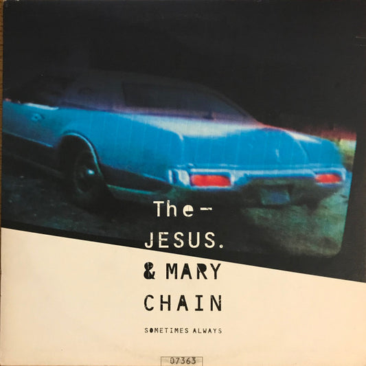 The Jesus & Mary Chain* : Sometimes Always (10", Single, Ltd, Num)