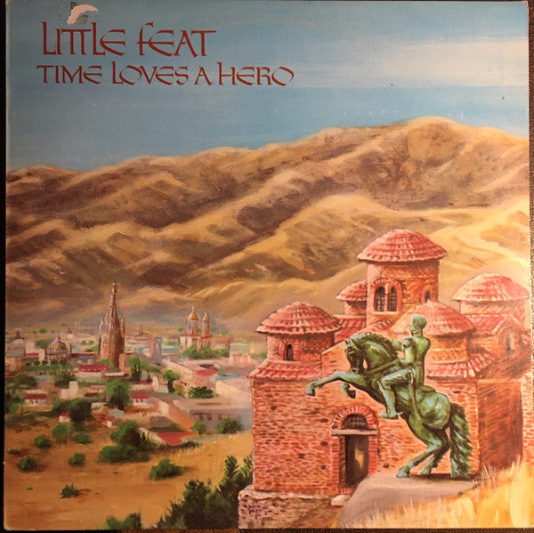 Little Feat : Time Loves A Hero (LP, Album, A1/)