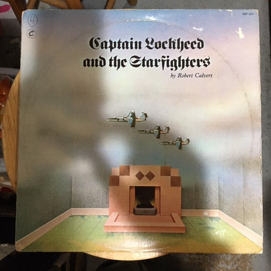 Robert Calvert : Captain Lockheed And The Starfighters (LP, Album)