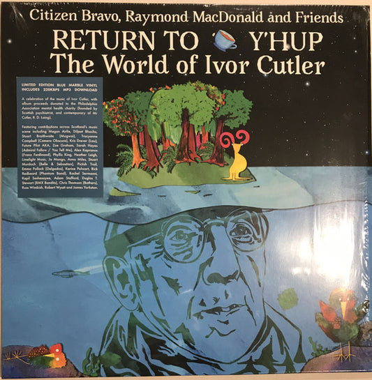 Citizen Bravo, Raymond MacDonald And Friends : Return To Y'Hup The World Of Ivor Cutler (LP, Album, Ltd, Cle)