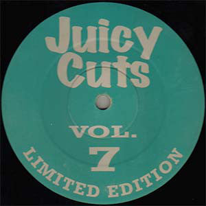 Juicy Cuts : Vol. 7 (12", S/Sided, Ltd)