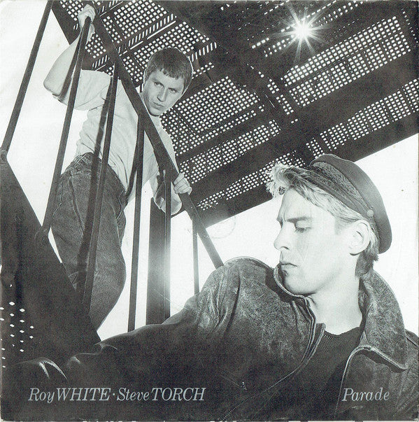 Roy White ∙ Steve Torch* : Parade (7", Single, Inj)