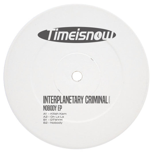 Interplanetary Criminal : Nobody EP (12", EP)