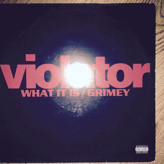 Violator (3) : What It Is / Grimey (12", Promo)