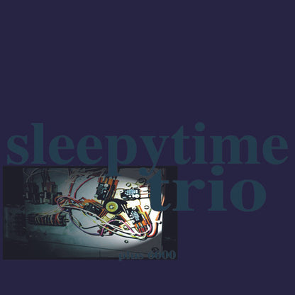 Sleepytime Trio : Plus 6000 (12", Ltd)