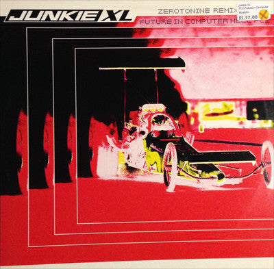 Junkie XL : Zerotonine Remix / Future In Computer Hell Pt2 (12")