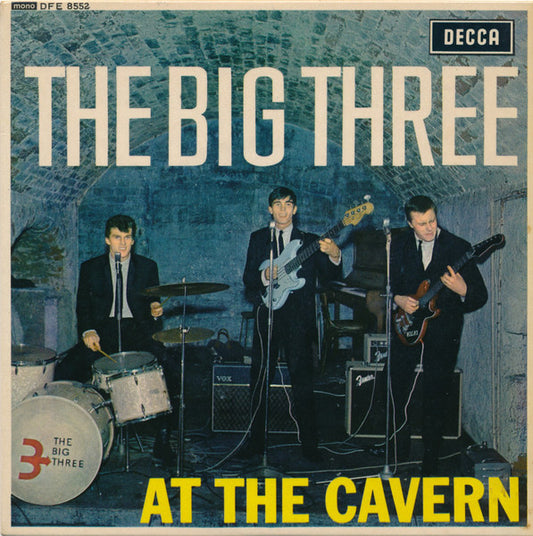 The Big Three : At The Cavern (7", EP, Mono, K/T)