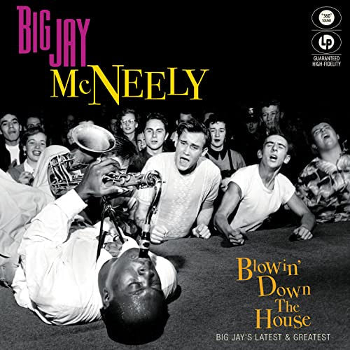 Big Jay McNeely : Blowin' Down The House (LP, Album)