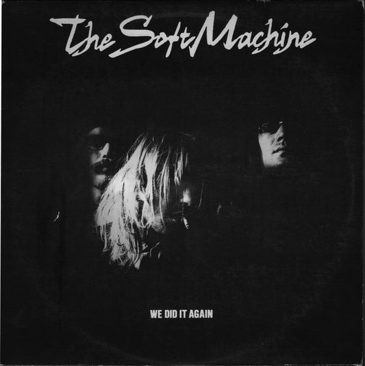 The Soft Machine* : We Did It Again (LP, Album, RE)