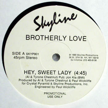 Brotherly Love : Hey, Sweet Lady / Whole Lotta You In Me (12", Promo)