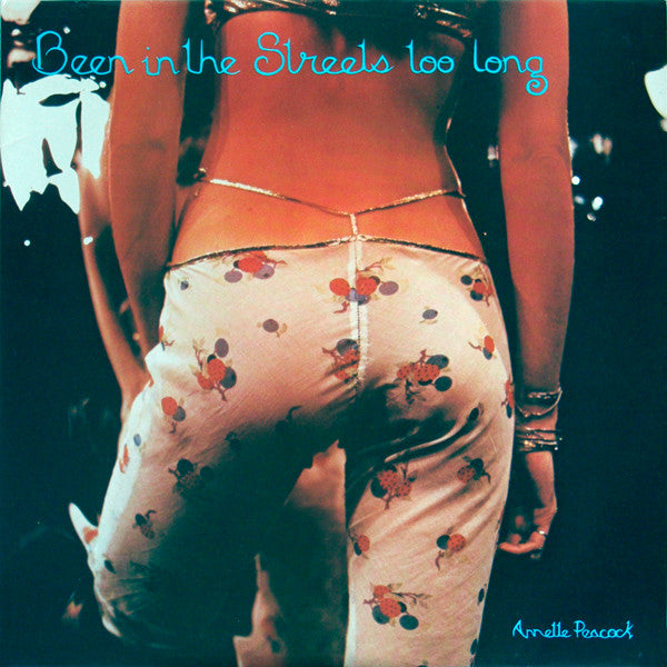 Annette Peacock : Been In The Streets Too Long (LP, Album)