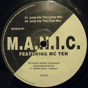 M.A.N.I.C. Featuring MC Ten : Jump Into This (12")