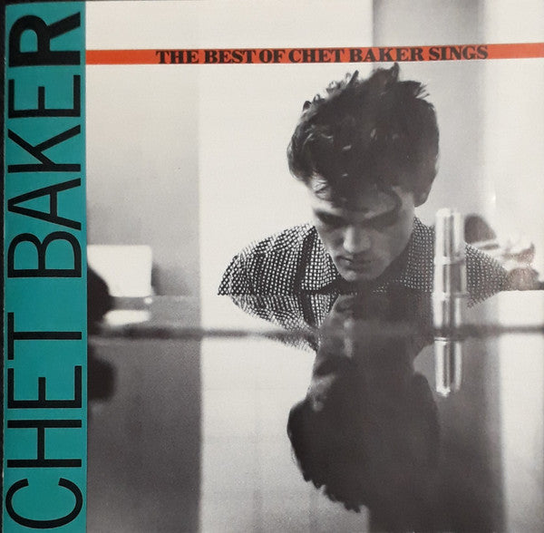 Chet Baker : The Best Of Chet Baker Sings (Let's Get Lost) (CD, Comp, RE)