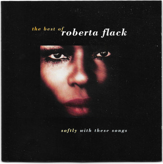 Roberta Flack : Softly With These Songs - The Best Of Roberta Flack (CD, Comp, RE, RM)