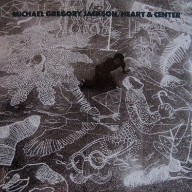 Michael Gregory Jackson : Heart & Center (LP, Album)