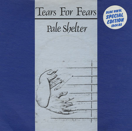 Tears For Fears : Pale Shelter (7", Single, S/Edition, Blu)