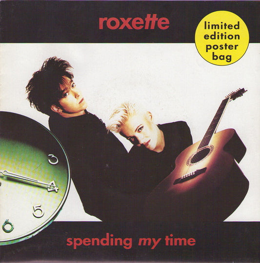 Roxette : Spending My Time (7", Single, Ltd, Pos)