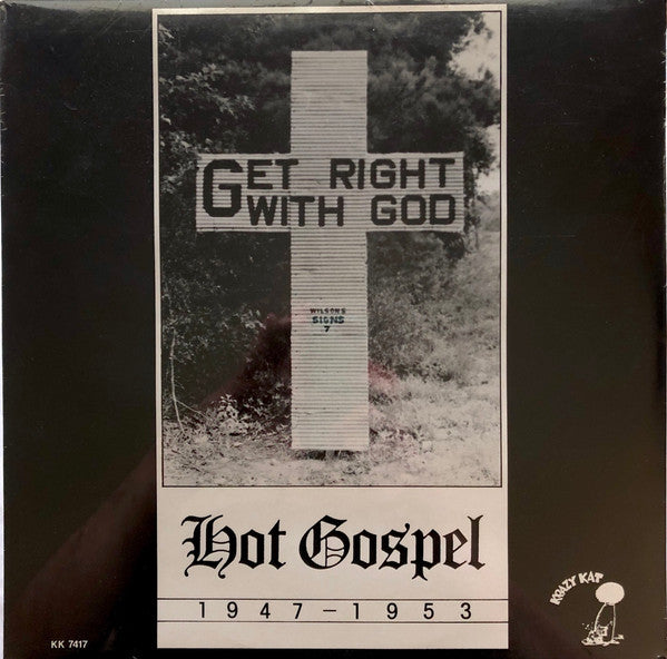 Various : Get Right With God (Hot Gospel 1947 - 1953) (LP, Comp, Mono)