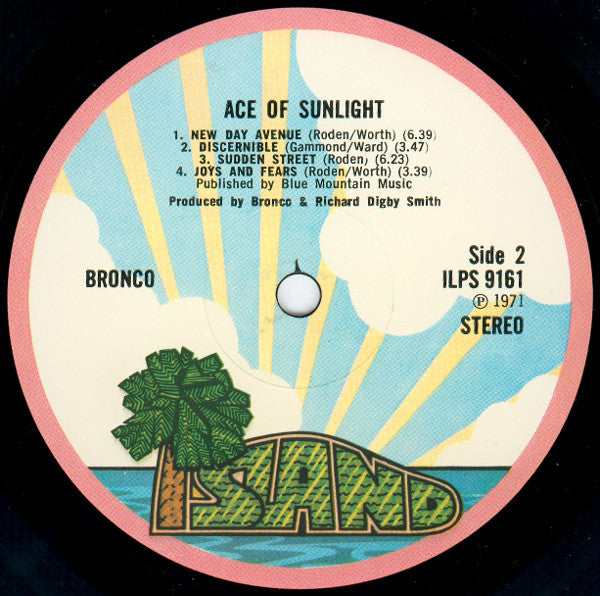 Bronco (4) : Ace Of Sunlight (LP, Album)