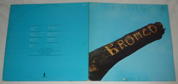 Bronco (4) : Ace Of Sunlight (LP, Album)