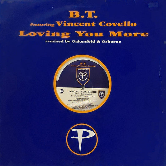 B.T.* Featuring  Vincent Covello : Loving You More (12")