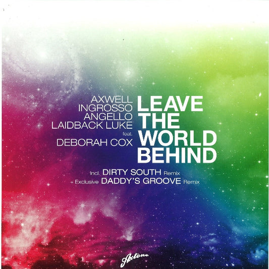 Axwell / Ingrosso* / Angello* / Laidback Luke Feat. Deborah Cox : Leave The World Behind (12")