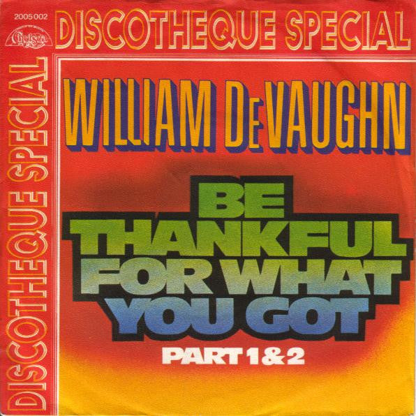 William DeVaughn : Be Thankful For What You Got (7", Single)