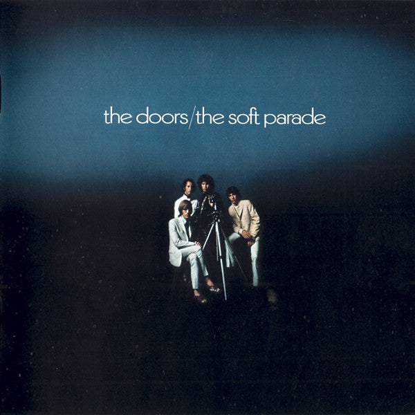 The Doors : The Soft Parade (CD, Album, RE, RM, 40t)
