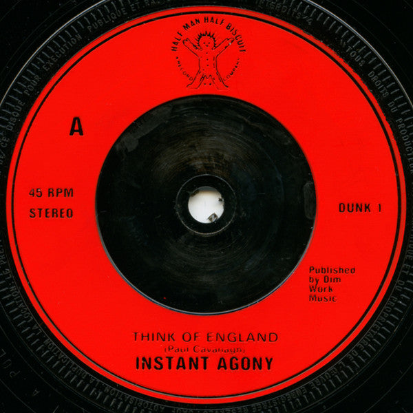 Instant Agony : Think Of England (7")