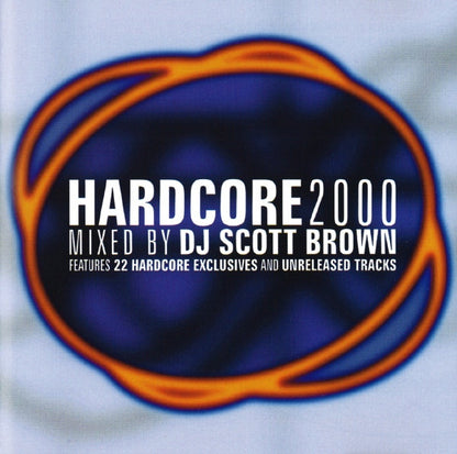 DJ Scott Brown* : Hardcore 2000 (CD, Comp, Mixed)