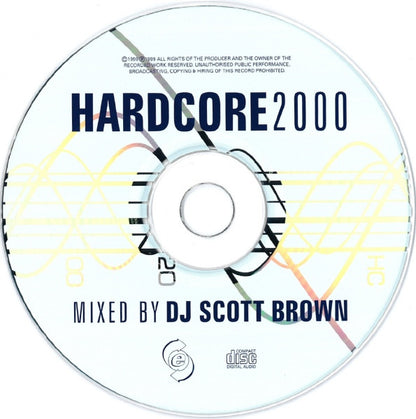 DJ Scott Brown* : Hardcore 2000 (CD, Comp, Mixed)